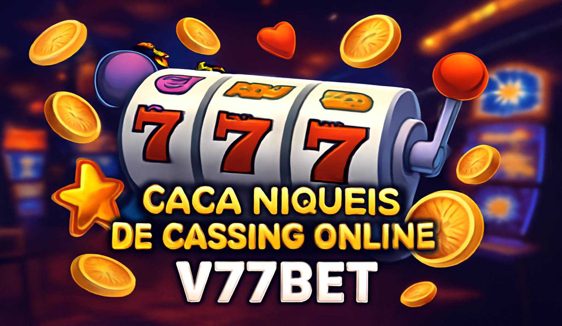 Explore o mundo das slot machines no V77BET Casino